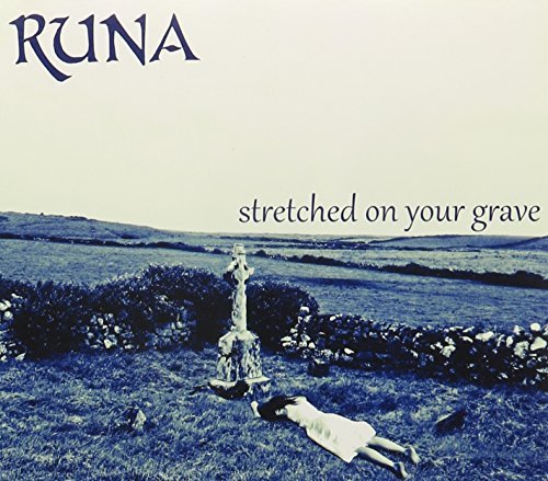 Runa Stretched On Your Grave 