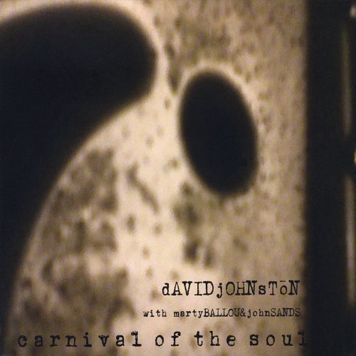 David Johnston/Carnival Of The Soul