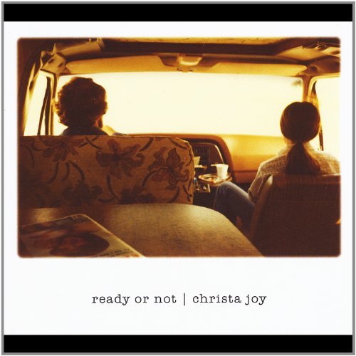 Christa Joy/Ready Or Not