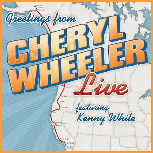 Cheryl Wheeler/Greetings: Cheryl Wheeler Live@Feat. Kenny White