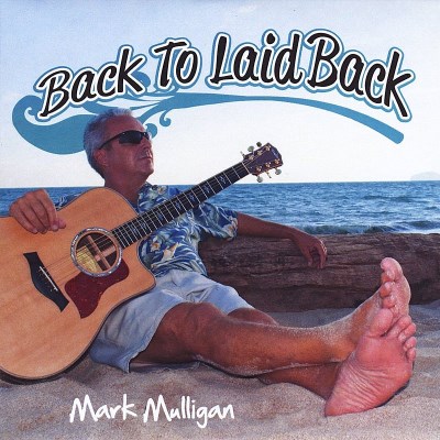 Mark Mulligan/Back To Laid Back