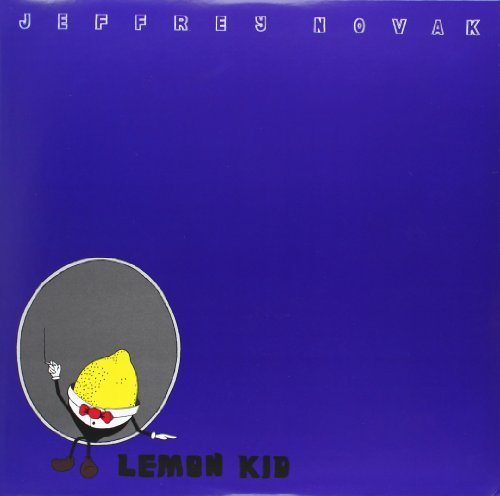 Jeffrey Novak/Lemon Kid@Lemon Kid
