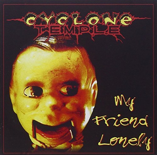 Cyclone Temple/My Friend Lonely@Deluxe Ed.