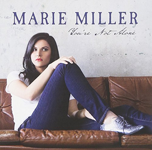 Marie Miller/You'Re Not Alone