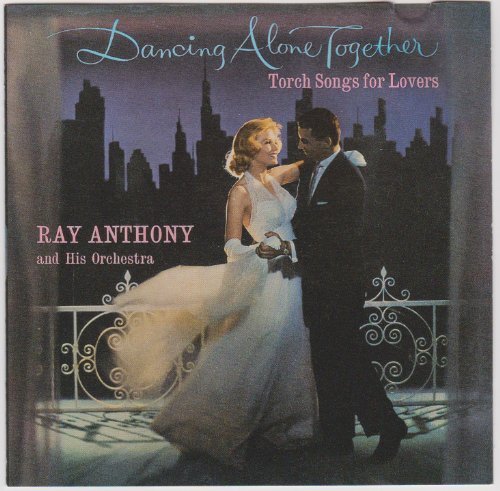 Ray Anthony Dancing Alone Together 