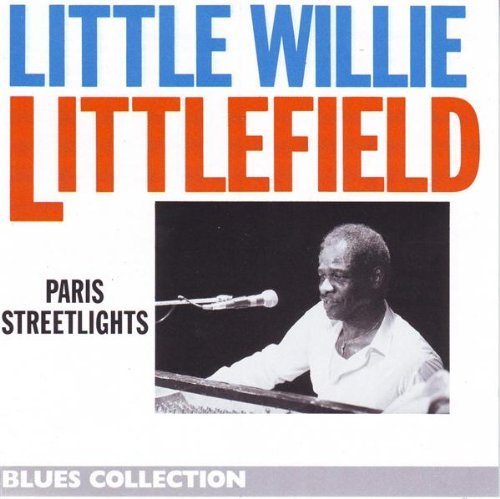 Little Willie Littlefield/Paris Streetlights