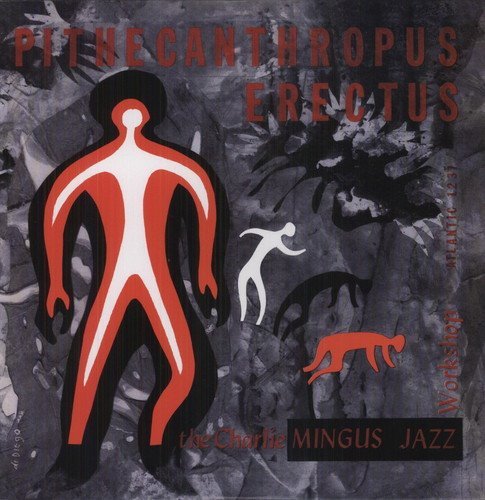 Charles Mingus/Pithecanthropus Erectus@180gm Vinyl