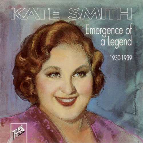 Kate Smith/Emergence Of A Legend
