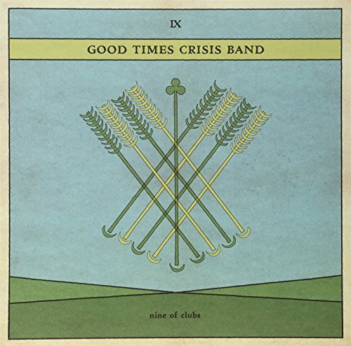 Good Times Crisis Band Nine Of Clubs 