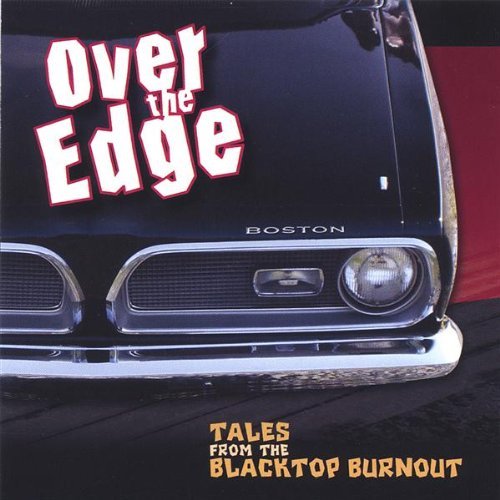 Over The Edge/Tales From The Blacktop Burnou