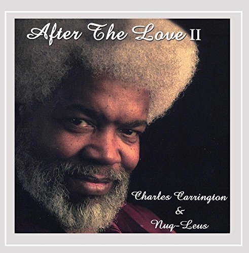 Charles Carrington/After The Love Ii