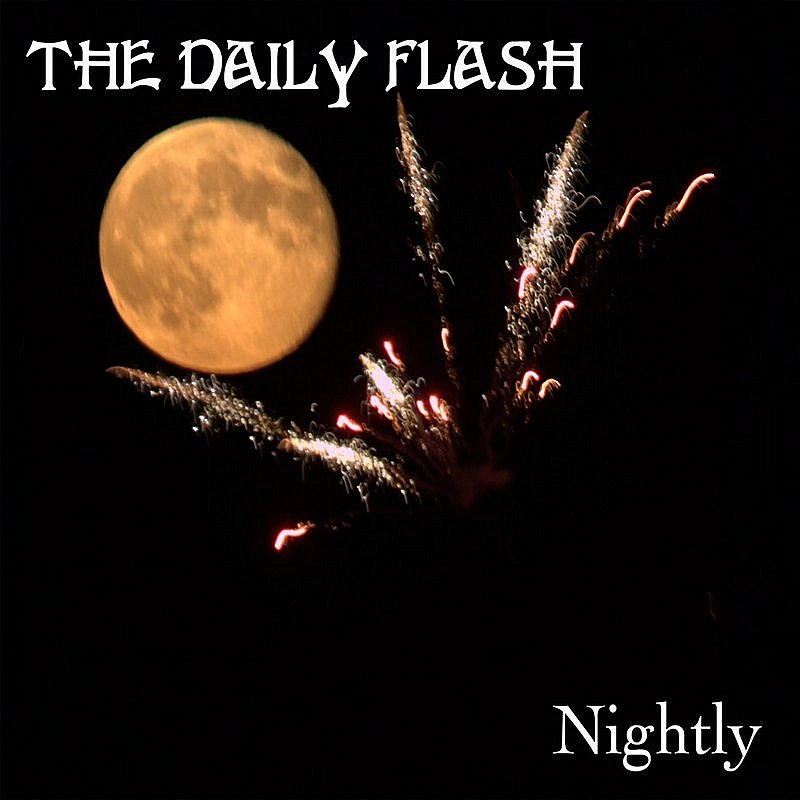 Daily Flash/Nightly