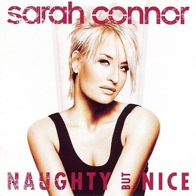 Sarah Connor/Naughty But Nice@Import-Hkg