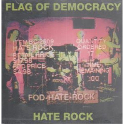 Flag Of Democracy/Hate Rock@Import-Deu