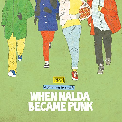 When Nalda Became Punk/Farewell To Youth