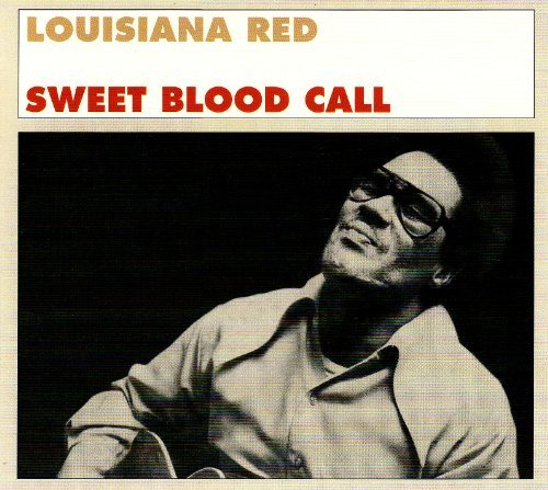 Louisiana Red/Sweet Blood Call