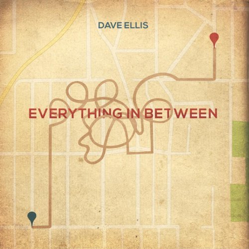 Dave Ellis/Everything In Between