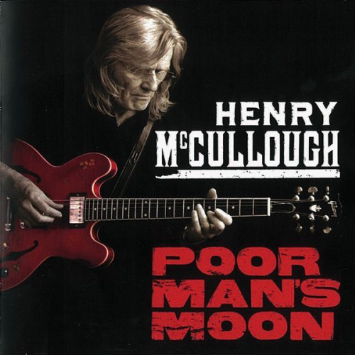 Henry Mccullough/Poor Man's Moon