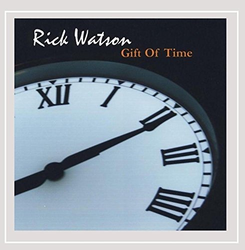 Rick Watson/Gift Of Time