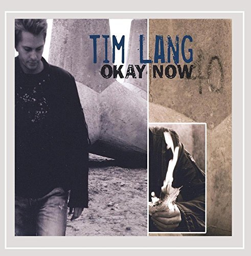 Tim Lang/Okay Now