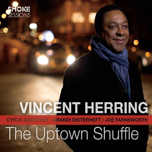 Vincent Herring/Uptown Shuffle@Digipak