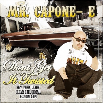 Mr. Capone E Don't Get It Twisted Explicit Version 