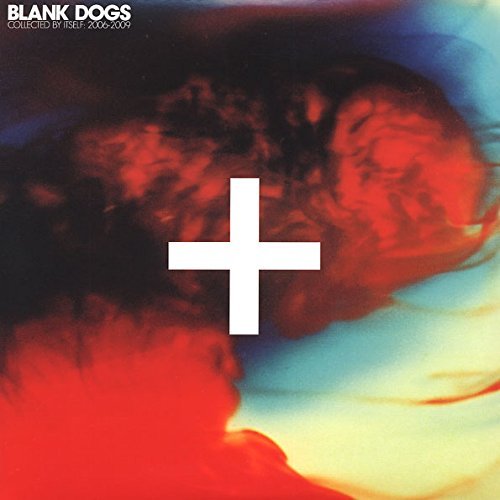 Blank Dogs/Collected By Itself