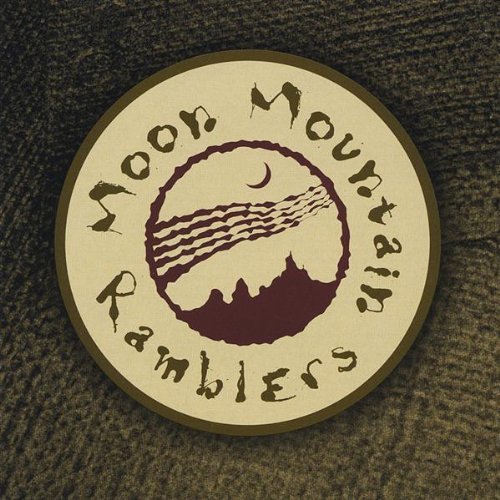 Moon Mountain Ramblers/Moon Mountain Ramblers
