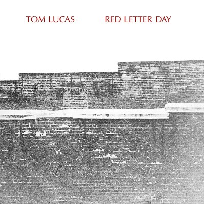 Tom Lucas/Red Letter Day@Import-Gbr