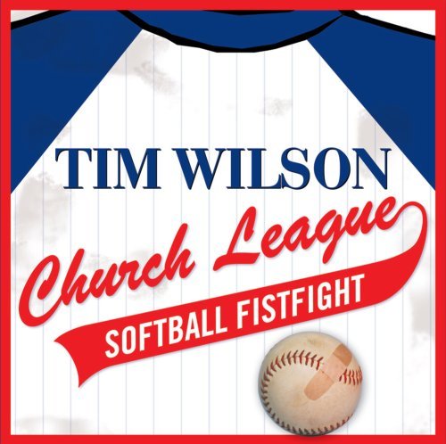 Tim Wilson/Church League Softball Fistgig