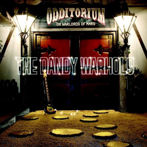 Dandy Warhols/Odditorium Or Warlords Of Mars@Incl. Dvd