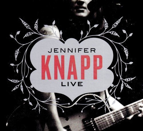 Jennifer Knapp/Jennifer Knapp Live