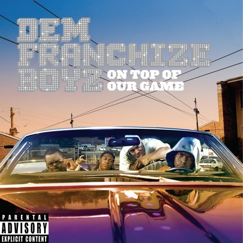 Dem Franchize Boyz/On Top Of Our Game@Explicit Version@Incl. Dvd