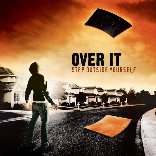 Over It/Step Outside Yourself