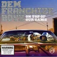 Dem Franchize Boyz/On Top Of Our Game@Explicit Version@Incl. Dvd