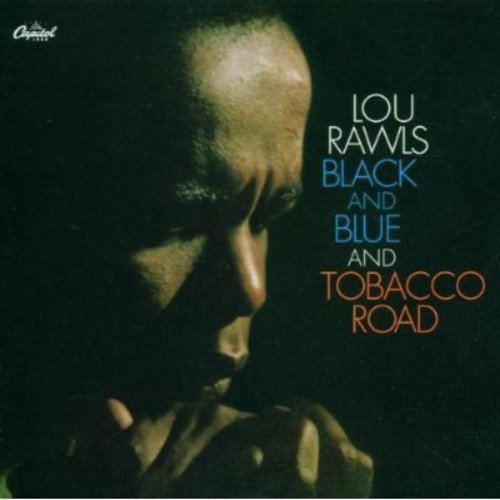 Lou Rawls/Black & Blue/Tobacco Road