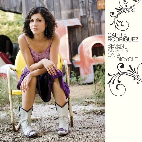 Carrie Rodriguez/Seven Angels On A Bicycle