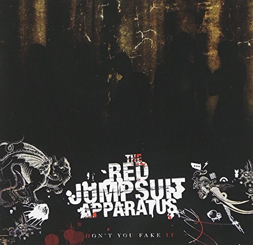 Red Jumpsuit Apparatus/Don'T You Fake It
