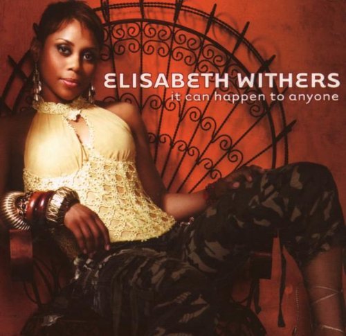 Elisabeth Withers/It Can Happen To Anyone