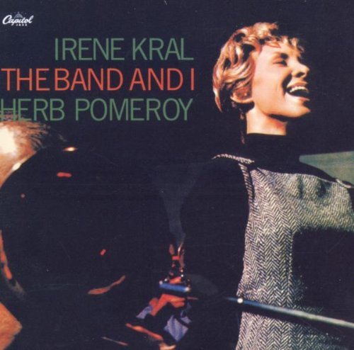 Irene Kral/Band & I