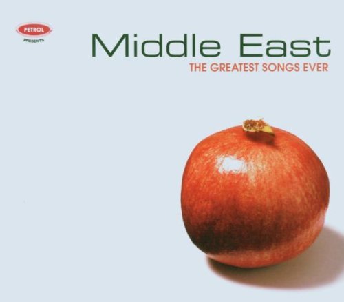 Petrol Presents/Mid. East: Greatest Songs Ever