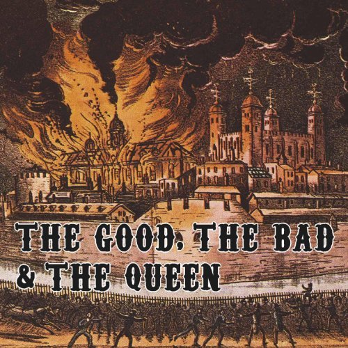 Good The Bad & The Queen/Good The Bad & The Queen