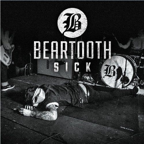 Beartooth/Sick