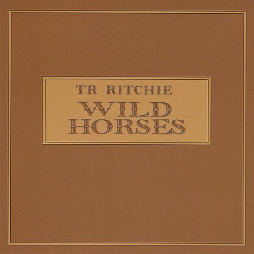 Tr Ritchie/Wild Horses