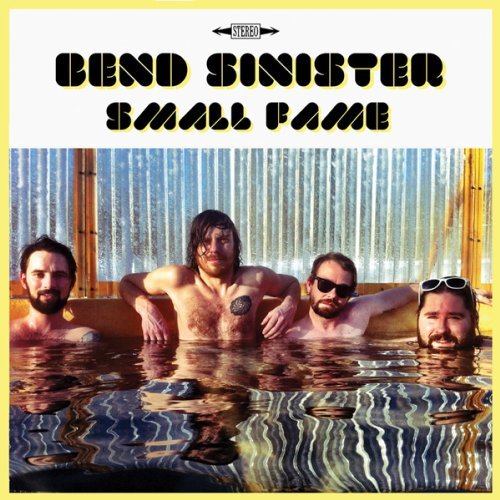 Bend Sinister Small Fame 