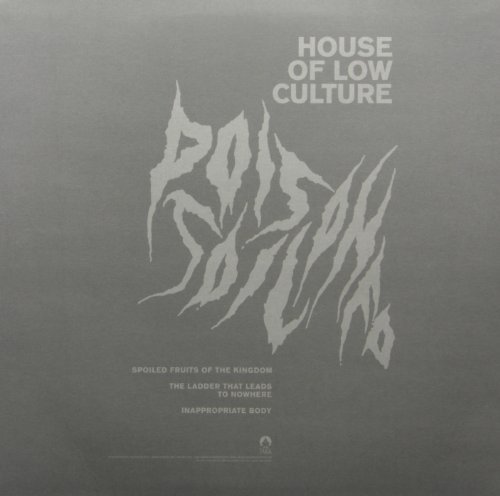 House Of Low Culture Poisoned Soil Incl Vinyl Single 