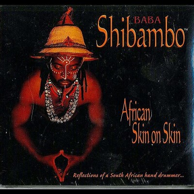 Baba Shibambo/African Skin On Skin