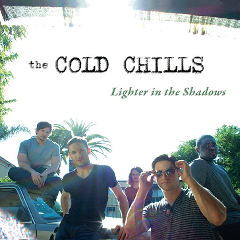 Cold Chills/Lighter In The Shadows