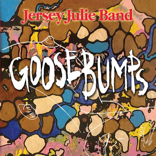 Jersey Julie Band/Goosebumps
