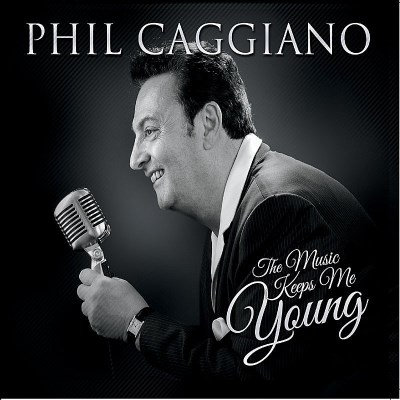 Phil Caggiano/Music Keeps Me Young